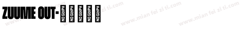 zuume out字体转换